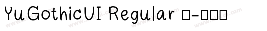 YuGothicUI Regular 常字体转换